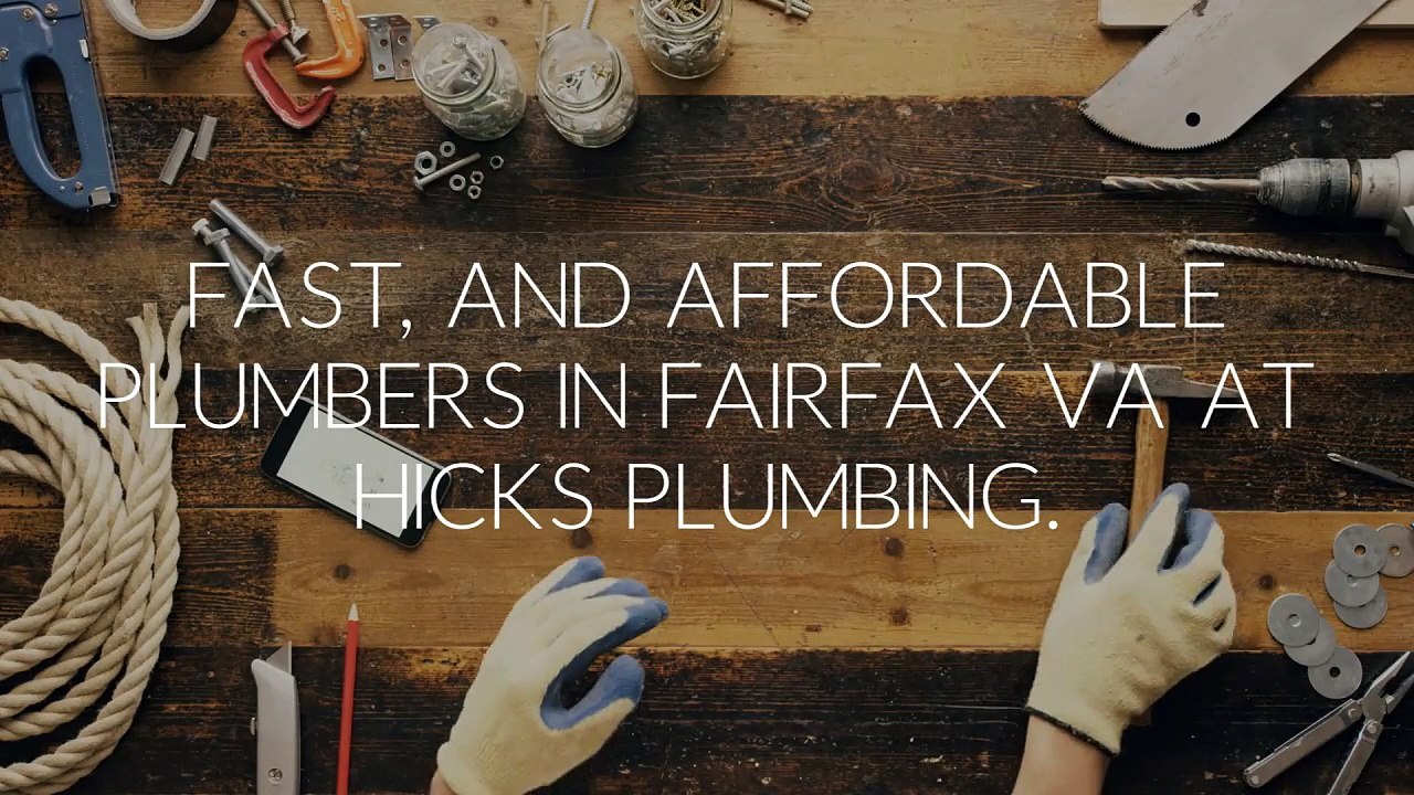 Hicks Plumbing Service :  Best Plumber in Fairfax, VA