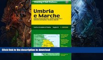 READ BOOK  Umbria e Marche (Carta Stradale d Italia, Foglio 8) (Italian Edition) FULL ONLINE