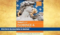 READ BOOK  Fodor s Florence   Tuscany: with Assisi   the Best of Umbria (Full-color Travel Guide)