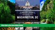 Big Deals  A History Lover s Guide to Washington, D.C.: Designed for Democracy (History   Guide)