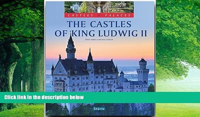 Big Deals  The Castles of King Ludwig II (Castles   Palaces)  Full Ebooks Most Wanted