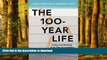 Buy books  The 100-Year Life: Living and working in an age of longevity online