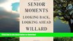 Best books  Senior Moments: Looking Back, Looking Ahead