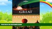 Big Deals  Great Adventures: Experience the World at its Breathtaking Best  Full Ebooks Best Seller