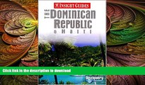 READ THE NEW BOOK Insight Guide: The Dominican Republic   Haiti (1st Ed) PREMIUM BOOK ONLINE