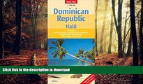 READ THE NEW BOOK Dominican Republic/Haiti 1:600 000 Nelles Map (English, French and German