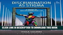 [New] PDF Discrimination as Stigma: A Theory of Anti-Discrimination Law Free Online