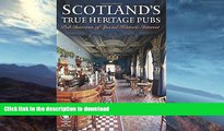 READ  Scotland s True Heritage Pubs: Pub Interiors of Special Historic Interest (Camra) FULL