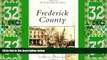 Big Deals  Frederick  County  (MD)   (Postcard  History  Series)  Full Read Most Wanted