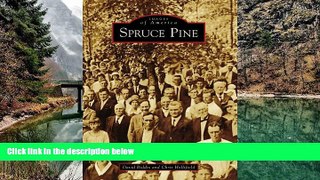 Big Deals  Spruce Pine (Images of America)  Full Read Most Wanted