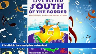 READ ONLINE Live Better South of the Border READ PDF FILE ONLINE