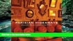 Must Have PDF  Parisian Hideaways: Exquisite Rooms in Enchanting Hotels  Full Read Best Seller