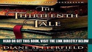 [EBOOK] DOWNLOAD The Thirteenth Tale: A Novel READ NOW