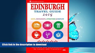 FAVORITE BOOK  Edinburgh Travel Guide 2015: Shops, Restaurants, Attractions and Nightlife (City