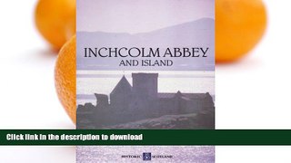 GET PDF  Inchcolm Abbey and Island (Historic Scotland)  GET PDF