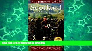 FAVORITE BOOK  Frommer s Scotland 2000 (Frommer Other) FULL ONLINE