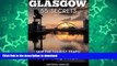 FAVORITE BOOK  Glasgow Scotland 55 Secrets  - The Locals Travel Guide  For Your Trip to Glasgow: