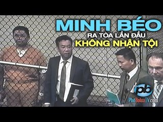 Minh Béo không nhận tội, các luật sư riêng bắt đầu vào cuộc.