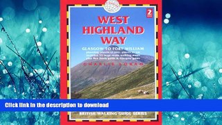 FAVORITE BOOK  West Highland Way, 2nd: Glasgow to Fort William (British Walking Guide West