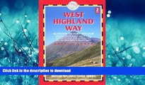 FAVORITE BOOK  West Highland Way, 2nd: Glasgow to Fort William (British Walking Guide West