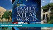 Books to Read  National Geographic Family Reference Atlas of the World, Fourth Edition  Best