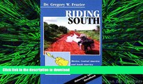 FAVORIT BOOK Riding South: Motorcycling in Mexico, Central America and South America PREMIUM BOOK