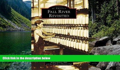 Big Deals  Fall River Revisited (Images of America)  Best Seller Books Most Wanted