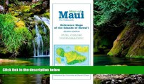 READ FULL  Reference Maps of the Islands of Hawaii: Map of Maui : The Valley Isle  READ Ebook