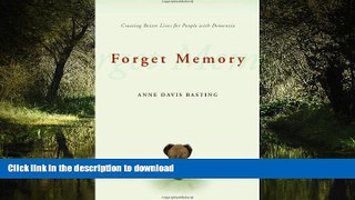 Buy book  Forget Memory: Creating Better Lives for People with Dementia