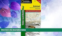 Big Deals  Katmai National Park and Preserve (National Geographic Trails Illustrated Map)  Best