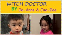 Witch Doctor Song Dance Performance by Je-Anne and Jae-Zee Part 1 | ooh eeh ooh ah aah ting tang walla walla bing bang