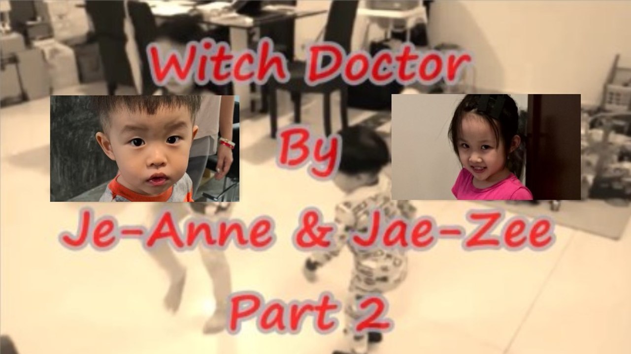 Witch Doctor Song Dance Performance by Je-Anne and Jae-Zee Part 2 | ooh eeh ooh ah aah ting tang walla walla bing bang