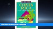 READ THE NEW BOOK Choose Costa Rica: A Guide to Retirement and Investment (Choose Costa Rica for