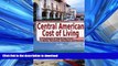 FAVORIT BOOK Central American Cost of Living: A Travelogue of Day-To-Day Costs In Belize,