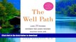 Best books  The Well Path: Lose 20 Pounds, Reverse the Aging Process, Change Your Life online for