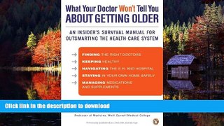 liberty book  What Your Doctor Won t Tell You About Getting Older: An Insider s Survival Manual