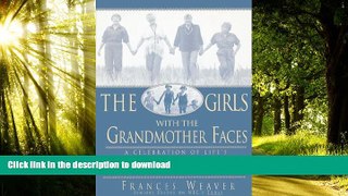 Buy books  The Girls with the Grandmother Faces: A Celebration of Life s Potential For Those Over