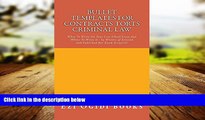 FAVORITE BOOK  Bullet Templates For Contracts Torts Criminal law  (Borrowing Allowed): LOOK
