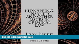 FULL ONLINE  Kidnapping, Insanity and other issues in Criminal Law * e book (Normalized Partial