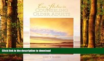 liberty book  Case Studies in Counseling Older Adults online pdf