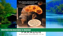 liberty books  The Wisdom Paradox: How Your Mind Can Grow Stronger As Your Brain Grows Older