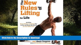 liberty book  The New Rules of Lifting For Life: An All-New Muscle-Building, Fat-Blasting Plan for
