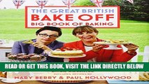 [EBOOK] DOWNLOAD The Great British Bake Off Big Book of Baking READ NOW