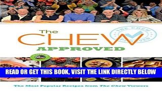 [EBOOK] DOWNLOAD The Chew Approved: The Most Popular Recipes from The Chew Viewers (ABC) PDF