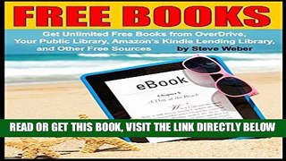 [EBOOK] DOWNLOAD Free Books: Get Unlimited Free Kindle Books From OverDrive, Your Public Library,