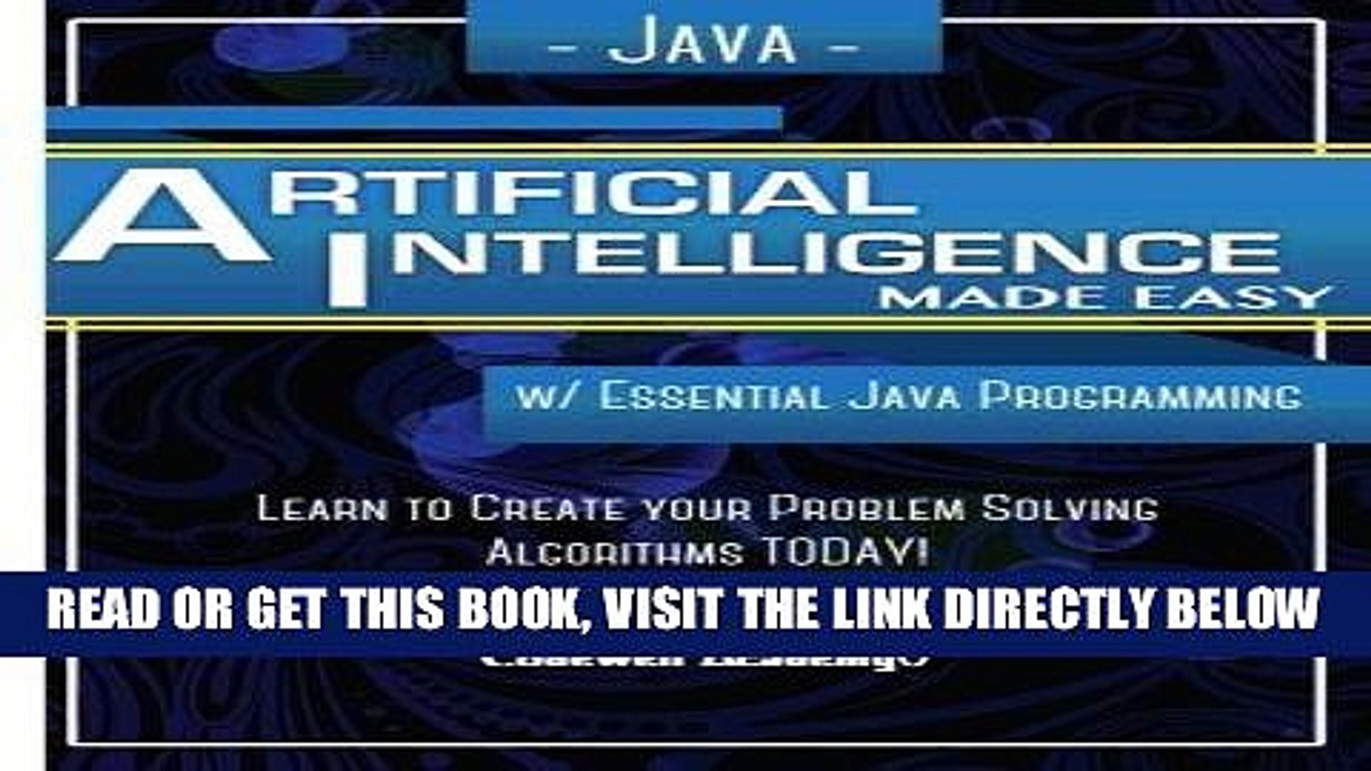 [EBOOK] DOWNLOAD Java Artificial Intelligence: Made Easy, w/ Java Programming; Learn to Create