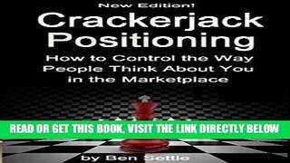 [PDF] Crackerjack Positioning - How To Control the Way People Think About You in the Marketplace
