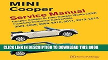 [READ] EBOOK MINI Cooper (R55, R56, R57) Service Manual: 2007, 2008, 2009, 2010, 2011, 2012, 2013