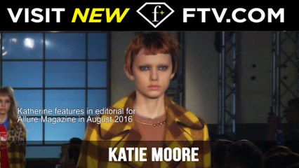 Model Talks Fall/Winter 2017 - Katherine Moore | FTV.com
