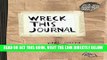 [EBOOK] DOWNLOAD Wreck This Journal (Paper bag) Expanded Ed. GET NOW